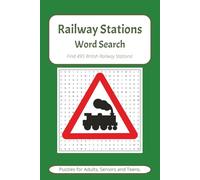 Railway Station Word Search Puzzle Book: Word Searches with Easy to Read Print about Railway Stations in Britain | 6 x 9 inches, 100 pages | 50+ ... Christmas, Birthday for any train enthusiast!