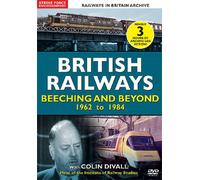 Railways in Britain Archive - British Railways: Beeching & Beyond 1962 to 84
