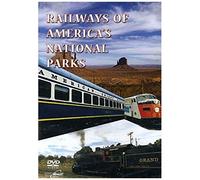 Railways Of America's National Parks