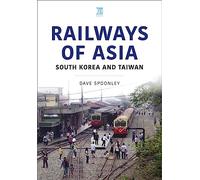 Railways of Asia: South Korea and Taiwan
