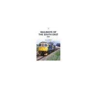 Railways Of The South East: Kent