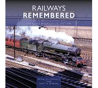 Railways Remembered -the Western Region 1962-1972: The Blake Paterson Collection