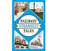 Railways Strangest Tales Tom Coventry University Quinn, (Auteur)
