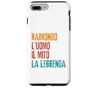 Raimondo L'Uomo Il Mito La Leggenda Festa di Compleanno Coque pour iPhone 7 Plus/8 Plus
