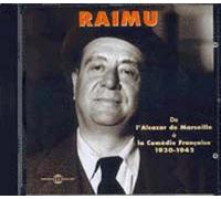 Raimu - 1930-1942 : De L'alcazar De Marseille À La Comédie Française