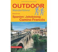 Raimund Joos Spanien: Jakobsweg Camino Francés (Outdoor Pilgerführer, 23 (Poche)