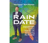 Rain Date Unpredictable Lessons from My Life Forecasting the Weather - Nick Pittman - Matt Holt Books - ebook (ePub) - Livre