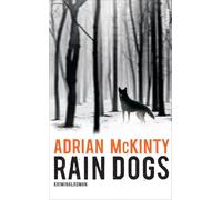 Rain Dogs: Kriminalroman
