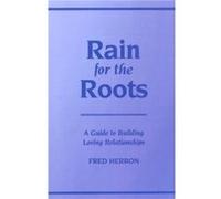 Rain for the Roots by Fred Herron Fred Herron (Auteur)
