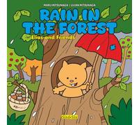 Rain in the forest: Elias and friends