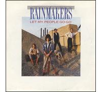 RAIN MAKERS - LET MY PEOPLE GO-GO/NOBODY KNOWS VINYL 7" RAINMAKERS 1986