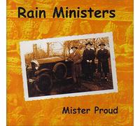 Rain Ministers - Mister Proud