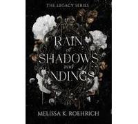 Rain Of Shadows And Endings