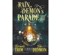 Rain on a Demon's Parade: Paranormal Women's Fiction: Supernatural Midlife Bounty Hunter