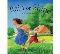 Rain or Shine by Ronald Heuninck Ronald Heuninck (Auteur)