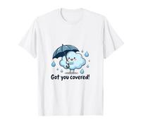 Rain or Shine, I'm Fine T-Shirt