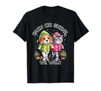 Rain Or Shine We Walk with Dog and Cat in Manteaux T-Shirt
