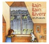 Rain Rain Rivers Uri Shulevitz (Auteur)