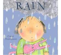 Rain (Whatever The Weather) (Board Book) Carol Thompson, Carol Thompson (Auteur)
