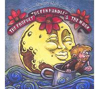 Raina Rose - Prophet the Panhandler & the Moon