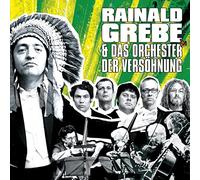 Rainald Grebe & das Orchester der Versöhnung
