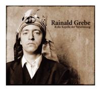 Rainald Grebe – Rainald Grebe & die Kapelle der Versöhnung