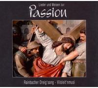 Rainbacher Dreigsang - Lieder und Weisen zur Passion [Import]