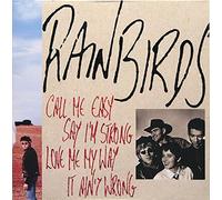 RAINBIRDS - CALL ME EASY SAY I'M STRONG LOVE ME MY WAY LP (VINYL) UK MERCURY 1989