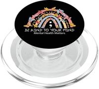 Rainbow Be Kind to Your Mind Mental Health Matters PopSockets PopGrip pour MagSafe