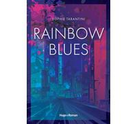 Rainbow Blues - Sophie Tarantini - Hugo Roman - broché - Roman