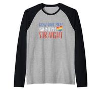 Rainbow Equality How Dare You Assume I'm Straight LGBTQ Manche Raglan