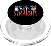 Rainbow Equality How Dare You Assume I'm Straight LGBTQ PopSockets PopGrip pour MagSafe