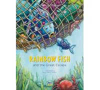 Rainbow Fish and the Great Escape (Volume 10)