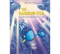 Rainbow Fish and the Sea Monsters Cave by Marcus Pfister J. Alison James, Marcus Pfister (Auteur)
