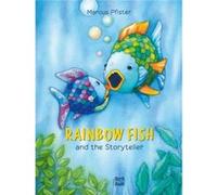 Rainbow Fish and the Storyteller by Marcus Pfister Marcus Pfister (Auteur)