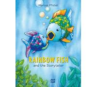 Rainbow Fish and the Storyteller (Volume 9)