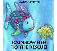 Rainbow Fish to the Rescue by Marcus Pfister J. Alison James, Marcus Pfister (Auteur)