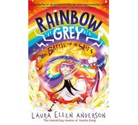 Rainbow Grey: Battle for the Skies (Rainbow Grey Series) by Laura Ellen Anderson