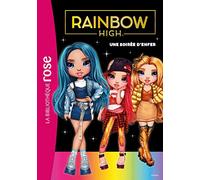 Rainbow High 02 - Une soirée d'enfer
