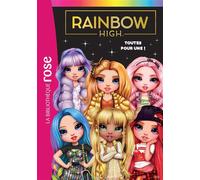 Rainbow High 05 - Toutes pour une ! - Collectif - Bb Rose Verte - Poche - Roman cadet