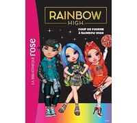 Rainbow High 06 - Coup de foudre à Rainbow High