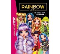 Rainbow High 08 - Un défilé haut en couleur
