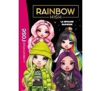 Rainbow High 15 - La semaine radieuse - Collectif - Bb Rose Verte - Poche - Roman cadet