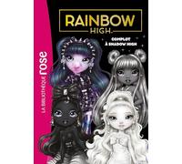 Rainbow High - Tome 17 - Complot À Shadow High