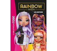 Rainbow High 19 - Les auditions