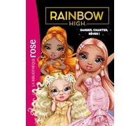 Rainbow High 20 - Danser, chanter, rêver ! - Collectif - Bb Rose Verte - Poche - Roman cadet