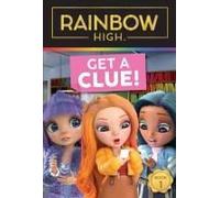 Rainbow High: Get A Clue!