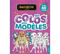 Rainbow High - Mes colos avec modèles Livre de coloriages - MGA Entertainment - Hachette Jeunesse - broché - Document jeunesse