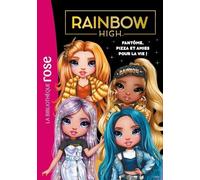 Rainbow High - Tome 13 - Fantôme, Pizza Et Amies Pour La Vie !