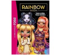 Rainbow High - Tome 16 - Trois Lycées, Trois Visions !